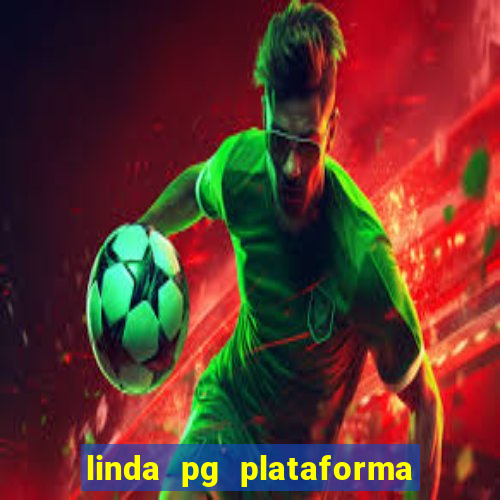 linda pg plataforma de jogos